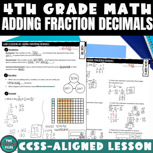 Adding Fraction Decimals Guided Notes Lesson 4th Grade Math CCSS-Aligned