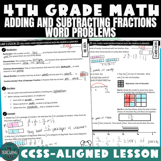 Adding and Subtracting Fractions Word Problems Math Guided Notes Lesson 4th Grade Math CCSS-Aligned